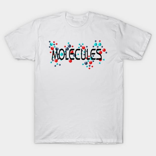 Molecules T-Shirt by TNMGRAPHICS